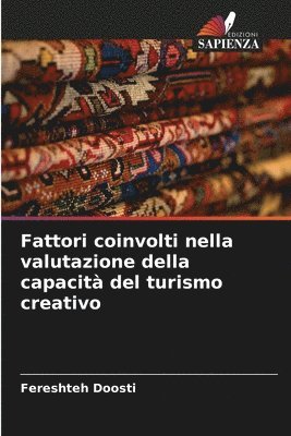 bokomslag Fattori coinvolti nella valutazione della capacit del turismo creativo