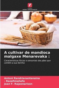 bokomslag A cultivar de mandioca malgaxe Menarevaka