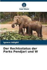 bokomslag Der Rechtsstatus der Parks Pendjari und W