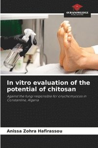 bokomslag In vitro evaluation of the potential of chitosan