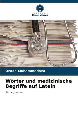 bokomslag Wrter und medizinische Begriffe auf Latein