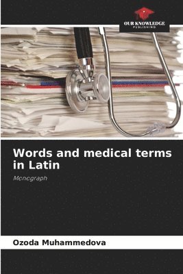 Words and medical terms in Latin 1