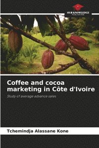 bokomslag Coffee and cocoa marketing in Cte d'Ivoire