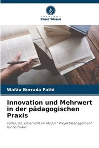 bokomslag Innovation und Mehrwert in der pdagogischen Praxis