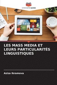 bokomslag Les Mass Media Et Leurs Particularits Linguistiques