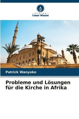 bokomslag Probleme und Lsungen fr die Kirche in Afrika