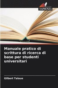 bokomslag Manuale pratico di scrittura di ricerca di base per studenti universitari