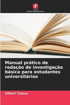 bokomslag Manual prtico de redao de investigao bsica para estudantes universitrios