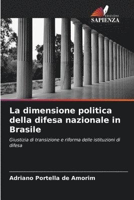 La dimensione politica della difesa nazionale in Brasile 1