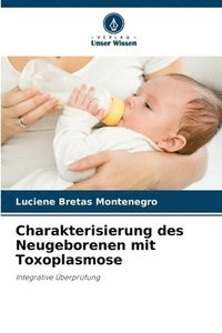 bokomslag Charakterisierung des Neugeborenen mit Toxoplasmose