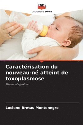 Caractrisation du nouveau-n atteint de toxoplasmose 1