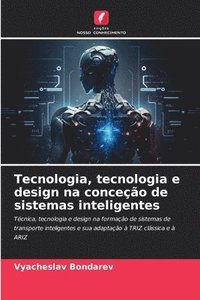 bokomslag Tecnologia, tecnologia e design na conceo de sistemas inteligentes