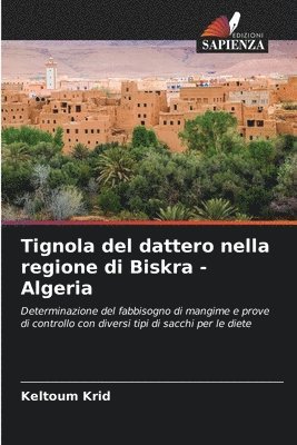 Tignola del dattero nella regione di Biskra - Algeria 1