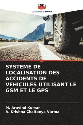 Systeme de Localisation Des Accidents de Vehicules Utilisant Le GSM Et Le GPS 1