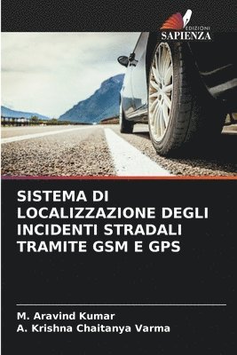 Sistema Di Localizzazione Degli Incidenti Stradali Tramite GSM E GPS 1
