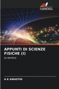 bokomslag Appunti Di Scienze Fisiche (I)