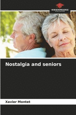 Nostalgia and seniors 1