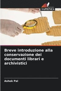 bokomslag Breve introduzione alla conservazione dei documenti librari e archivistici