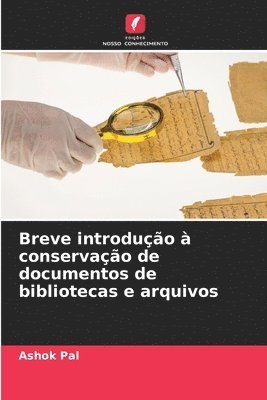 bokomslag Breve introduo  conservao de documentos de bibliotecas e arquivos
