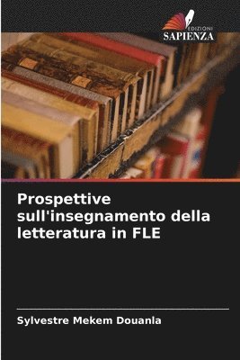 Prospettive sull'insegnamento della letteratura in FLE 1