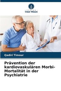 bokomslag Prvention der kardiovaskulren Morbi-Mortalitt in der Psychiatrie
