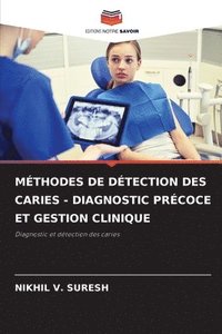 bokomslag Mthodes de Dtection Des Caries - Diagnostic Prcoce Et Gestion Clinique