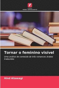 bokomslag Tornar o feminino visvel