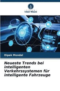 bokomslag Neueste Trends bei intelligenten Verkehrssystemen fr intelligente Fahrzeuge