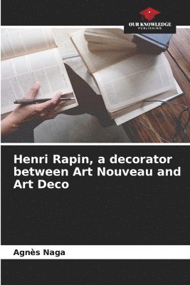 Henri Rapin, a decorator between Art Nouveau and Art Deco 1