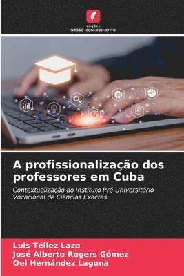 A profissionalizao dos professores em Cuba 1