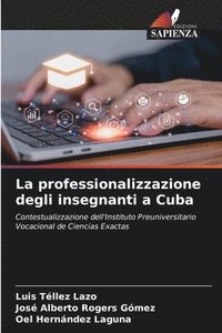 bokomslag La professionalizzazione degli insegnanti a Cuba