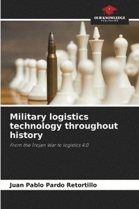 bokomslag Military logistics technology throughout history