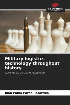 Military logistics technology throughout history 1