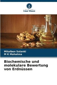 bokomslag Biochemische und molekulare Bewertung von Erdnssen