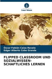 bokomslag Flipped Classroom Und Sozialwissen- Schaftliches Lernen