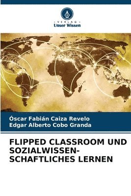 Flipped Classroom Und Sozialwissen- Schaftliches Lernen 1