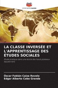 bokomslag La Classe Inverse Et l'Apprentissage Des tudes Sociales