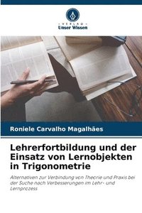 bokomslag Lehrerfortbildung und der Einsatz von Lernobjekten in Trigonometrie