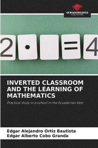 bokomslag Inverted Classroom and the Learning of Mathematics