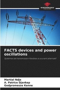 bokomslag FACTS devices and power oscillations