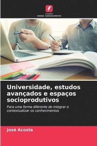 bokomslag Universidade, estudos avanados e espaos socioprodutivos