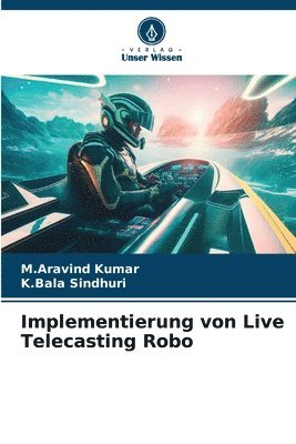 bokomslag Implementierung von Live Telecasting Robo