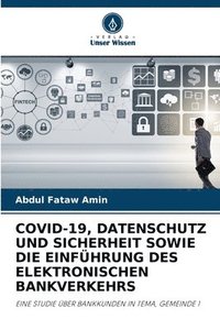bokomslag Covid-19, Datenschutz Und Sicherheit Sowie Die Einfhrung Des Elektronischen Bankverkehrs