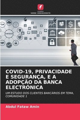 Covid-19, Privacidade E Segurana, E a Adopo Da Banca Electrnica 1
