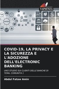 bokomslag Covid-19, La Privacy E La Sicurezza E l'Adozione Dell'electronic Banking