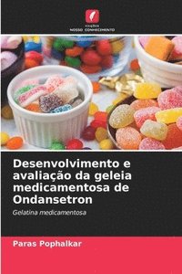 bokomslag Desenvolvimento e avaliao da geleia medicamentosa de Ondansetron