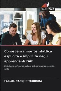 bokomslag Conoscenza morfosintattica esplicita e implicita negli apprendenti DAF