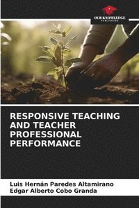 bokomslag Responsive Teaching and Teacher Professional Performance