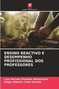 bokomslag Ensino Reactivo E Desempenho Profissional DOS Professores