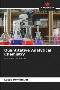 bokomslag Quantitative Analytical Chemistry